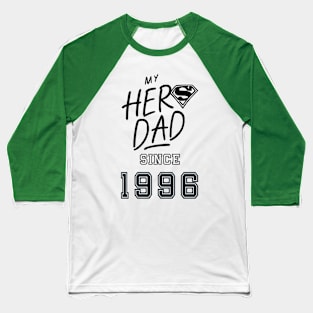 My Hero Dad 1996 Baseball T-Shirt